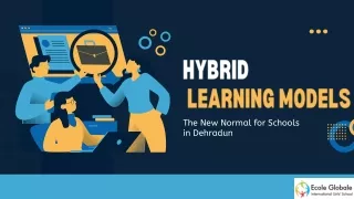 Hybrid Learning Models The New Normal for Schools in Dehradun