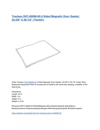 Traulsen SVC-60060-00 4 Sided Magnetic Door Gasket, 22-5_8_ X 29-1_2_ _ PartsFe