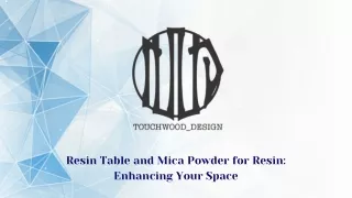 Resin Table and Mica Powder for Resin Enhancing Your Space