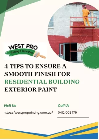 4 Tips To Ensure a Smooth Finish for Residential Building Exterior Paint