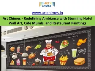 Art Chimes - Redefining Ambiance with Stunning Hotel Wall Art, and Cafe Murals