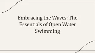 Embracing the Waves The Essentials of Open Water Swimming