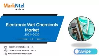 Global Electronic Wet Chemicals Market Research Report Forecast (2024-2030)