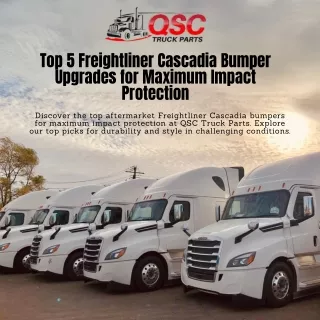 Top 5 Freightliner Cascadia Bumper Upgrades for Maximum Impact Protection