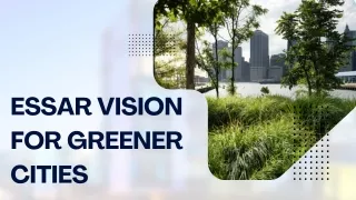 Essar Vision for Greener Cities