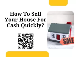 How To Sell Your House For Cash Quickly?