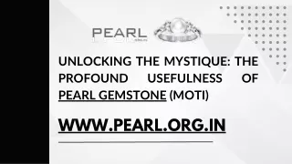 Unlocking the Mystique The Profound Usefulness of Pearl Gemstone (Moti)