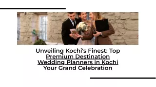 A Guide to Premium Destination Wedding Planners in Kochi