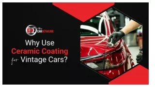 Why Use Ceramic Coating for Vintage Cars