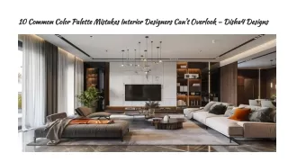 10 Common Color Palette Mistakes Interior Designers Can’t Overlook – Disha4 Designs