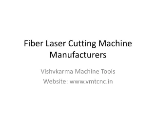 Top Fiber Laser Cutting Machine Manufacturers | Vishvkarma Machine Tools