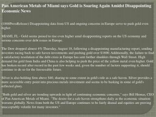 pan american metals of miami says gold is soaring again amid