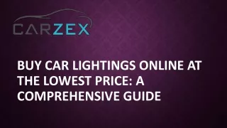 Buy Car Lightings Online at the Lowest Price A Comprehensive Guide