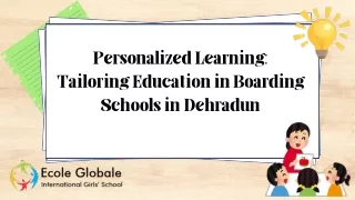 Personalized Learning: Tailoring Education in Boarding Schools in Dehradun