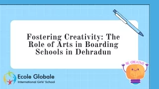 Fostering Creativity: The Role of Arts in Boarding Schools in Dehradun