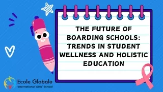 The Future of Boarding School :Trends in Student Wellness and Holistic Education