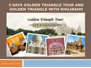 5 days golden triangle tour and khujraho