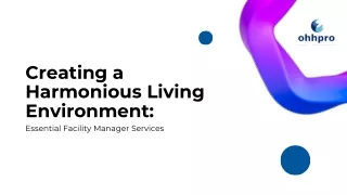 Creating a Harmonious Living Environment Essential Facility Manager Services
