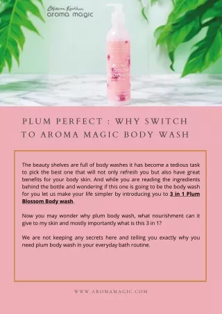 Plum Perfect  Why Switch to Aroma Magic Body Wash