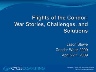 Flights of the Condor: War Stories, Challenges, and Solutions