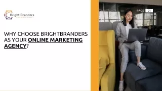 Why Choose BrightBranders as Your Online Marketing Agency