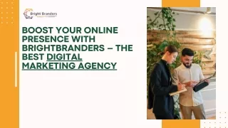 Boost Your Online Presence with BrightBranders – The Best Digital Marketing Agency