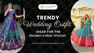 Trendy Wedding Outfit Ideas for the Modern Indian Woman