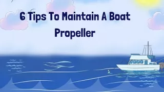 6 Tips To Maintain A Boat Propeller