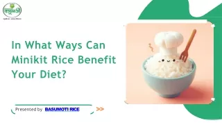 In What Ways Can Minikit Rice Benefit Your Diet?