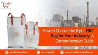 How to Choose the Right FIBC Bag for Your Industry A Comprehensive Guide