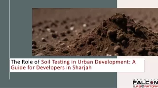 The Role of Soil Testing in Urban Development: A Guide for Developers in Sharjah