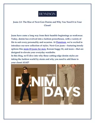Jeans 2.0- The Rise of Next-Gen Denim and Why You Need It in Your Closet!