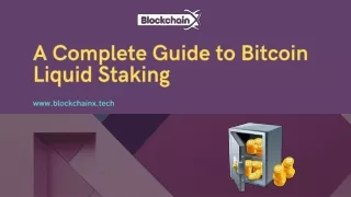 A Complete Guide to Bitcoin Liquid Staking