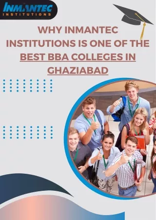 Why INMANTEC Institutions is One of the Best BBA Colleges in Ghaziabad