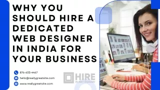 Why You Should Hire a Dedicated Web Designer in India for Your Business