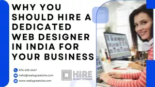Why You Should Hire a Dedicated Web Designer in India for Your Business