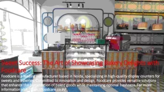 Showcase Your Best: Foodcare’s Stylish and Functional Display Counters