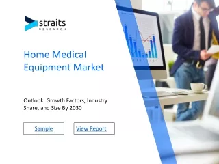 Home Medical Equipment Market 2024: Growth Drivers, Trends, and Opportunities