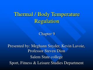 Thermal / Body Temperature Regulation Chapter 9