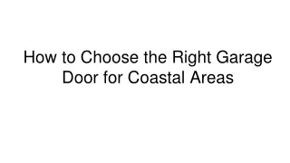 How to Choose the Right Garage Door for Coastal Areas