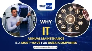 Why IT Annual Maintenance is a Must-Have for Dubai Companies