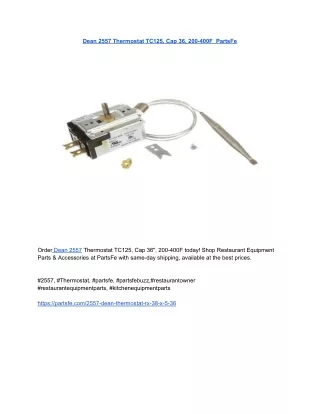 Dean 2557 Thermostat TC125, Cap 36, 200-400F  PartsFe