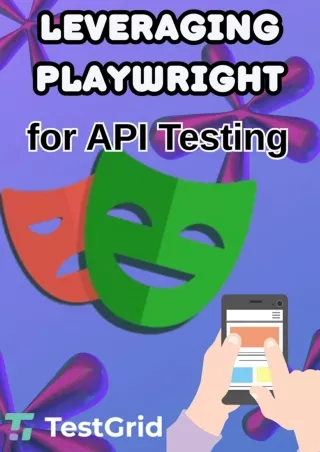 Leveraging Playwright for API Testing