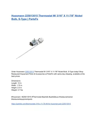 Hussmann 225013015 Thermostat W_ 3_16_ X 11-7_8_ Nickel Bulb, S-Type _ PartsFe