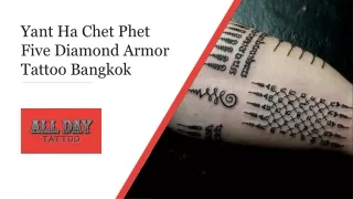 Yant Ha Chet Phet - Five Diamond Armor Tattoo in Bangkok