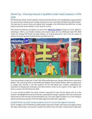 World Cup China Eyes Revival in Qualifiers Under Coach Ivankovic in FIFA 2026