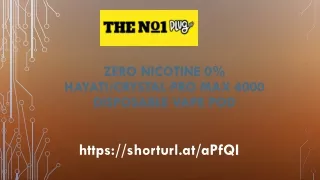 ZERO NICOTINE 0% Hayati/Crystal Pro Max 4000 Disposable Vape Pod