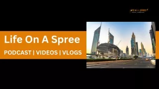 Life On A Spree - Dubai Daily Vlogs