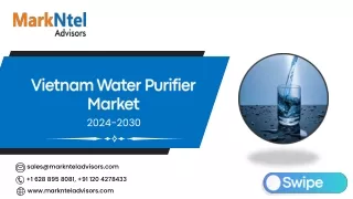 Vietnam Water Purifier Market Research Report Forecast (2024-2030)