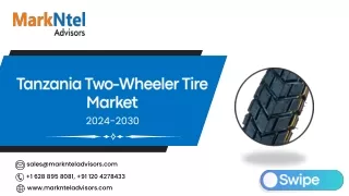 Tanzania Two-Wheeler Tire Market Research Report Forecast (2024-2030)